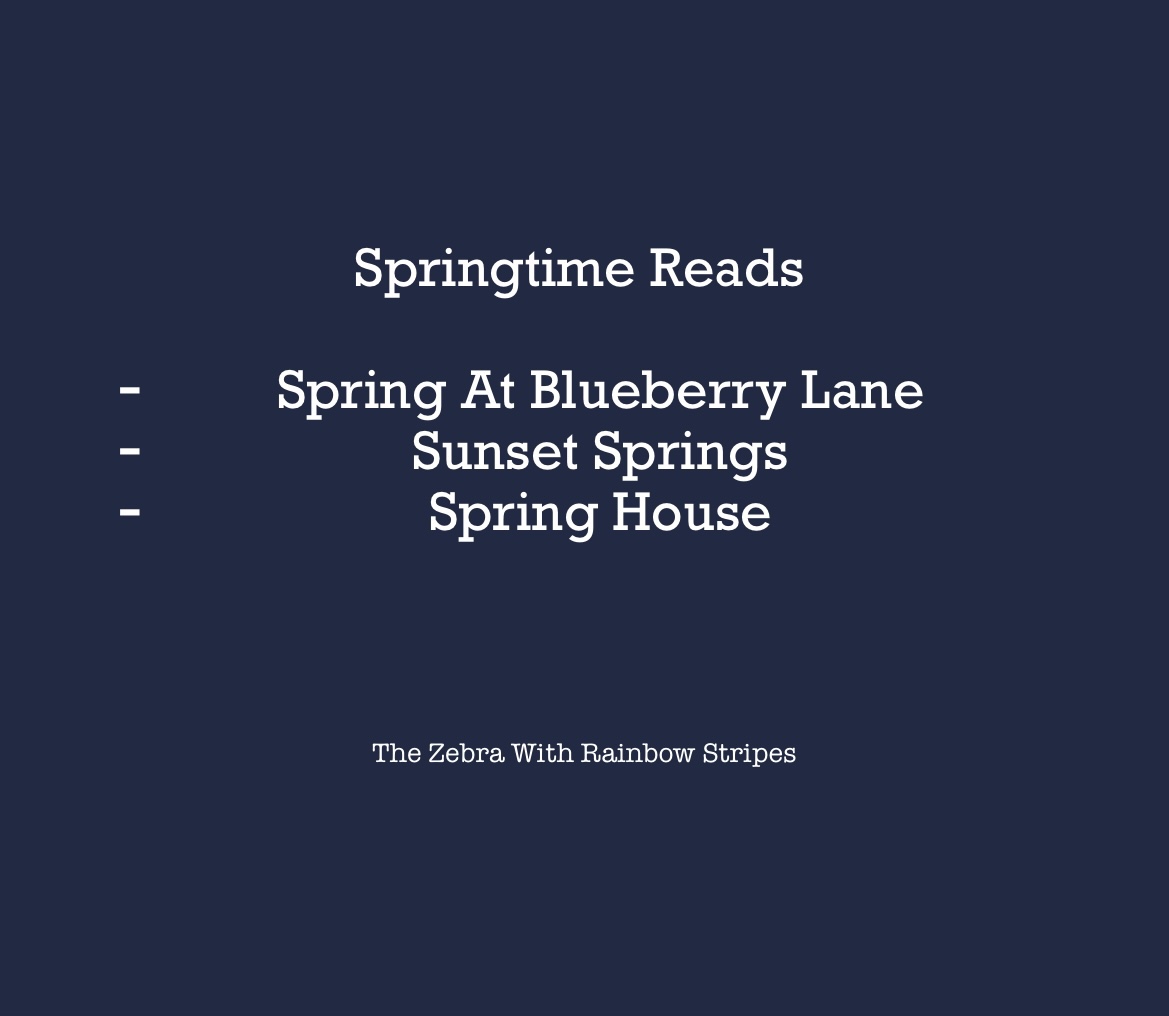 “Springtime Reads
Spring At Blueberry Lane
Sunset Springs
Spring House” on a navy blue background 